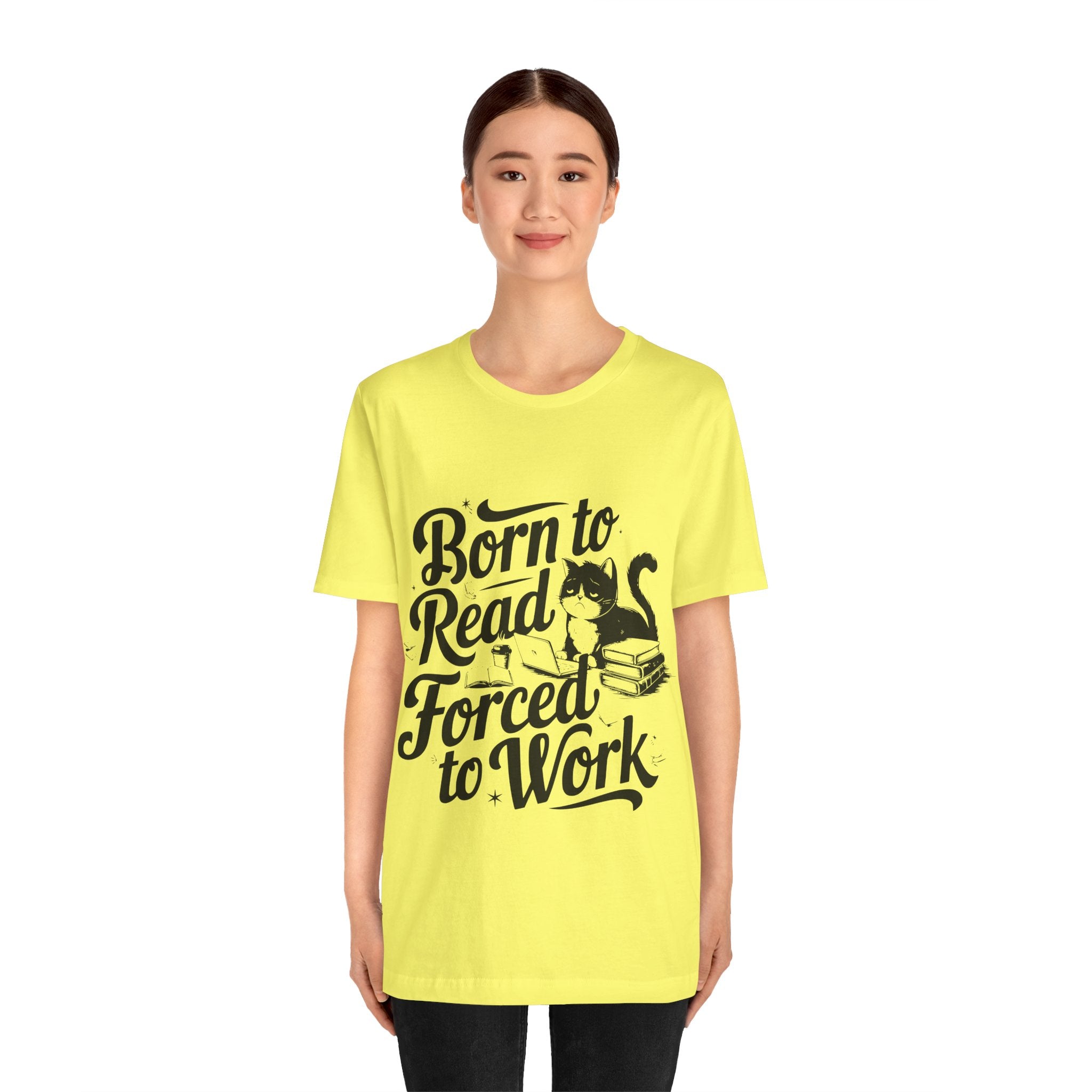Born to Read Forced to Work Graphic Tee – Cat & Books Reader Shirt