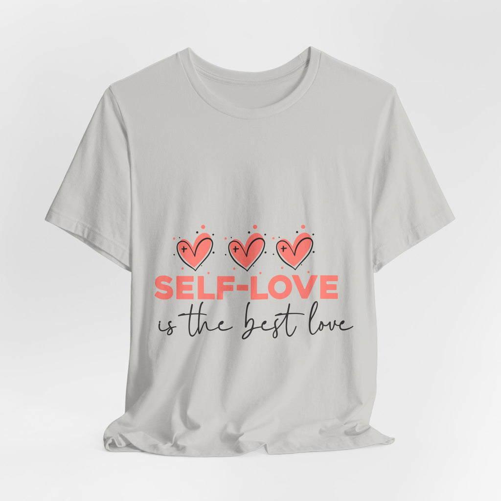 Self-Love Tee — "Self-Love Is the Best Love" Graphic Shirt