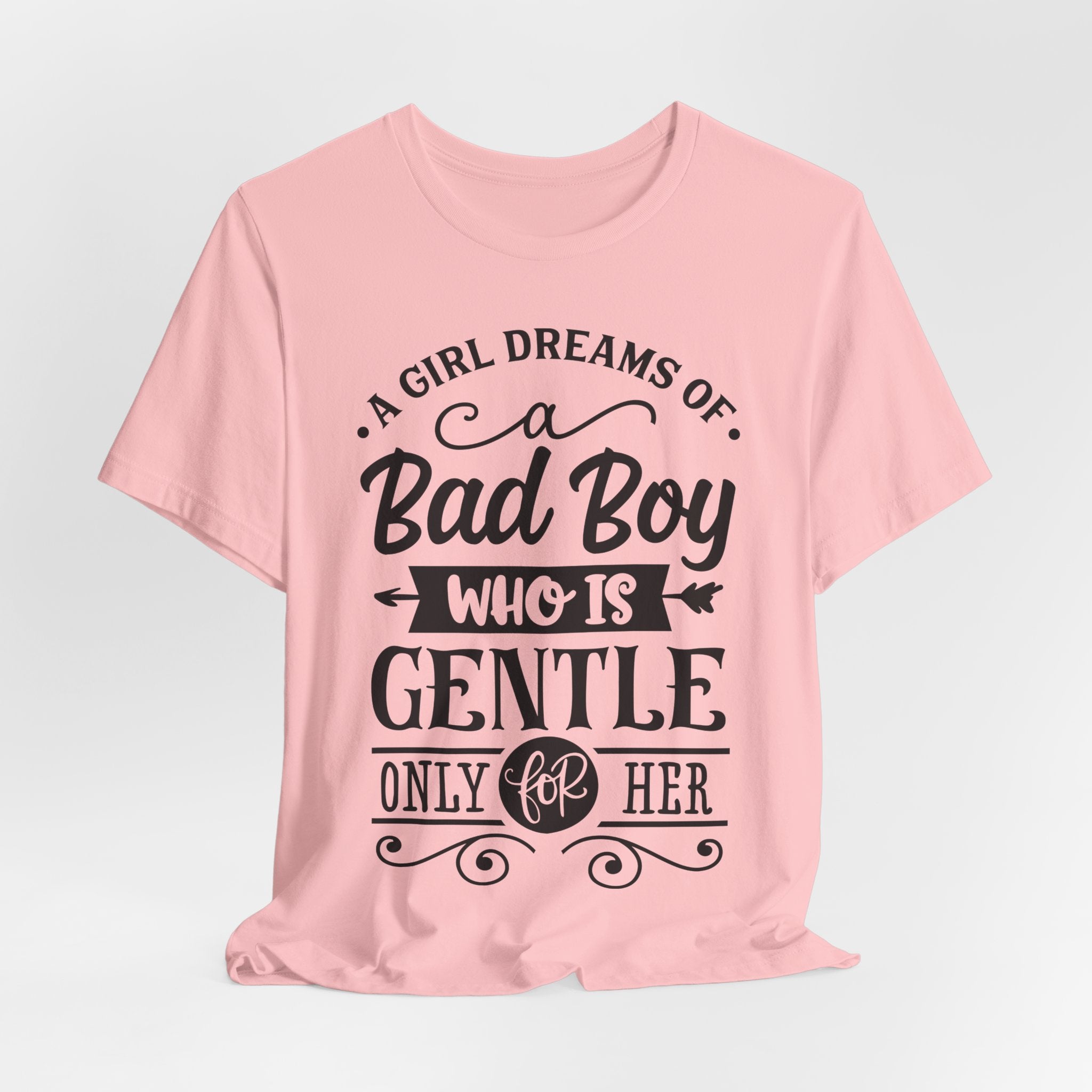 Bad Boy Who Is Gentle Only For Her T-Shirt
