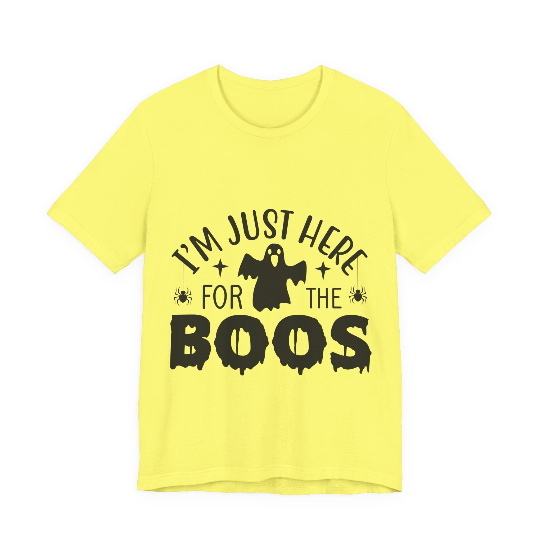 Halloween Tee - "I'm Just Here For The Boos" Ghost Shirt