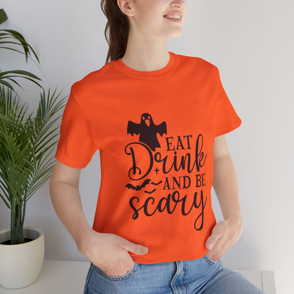 Eat, Drink and Be Scary Halloween T-Shirt