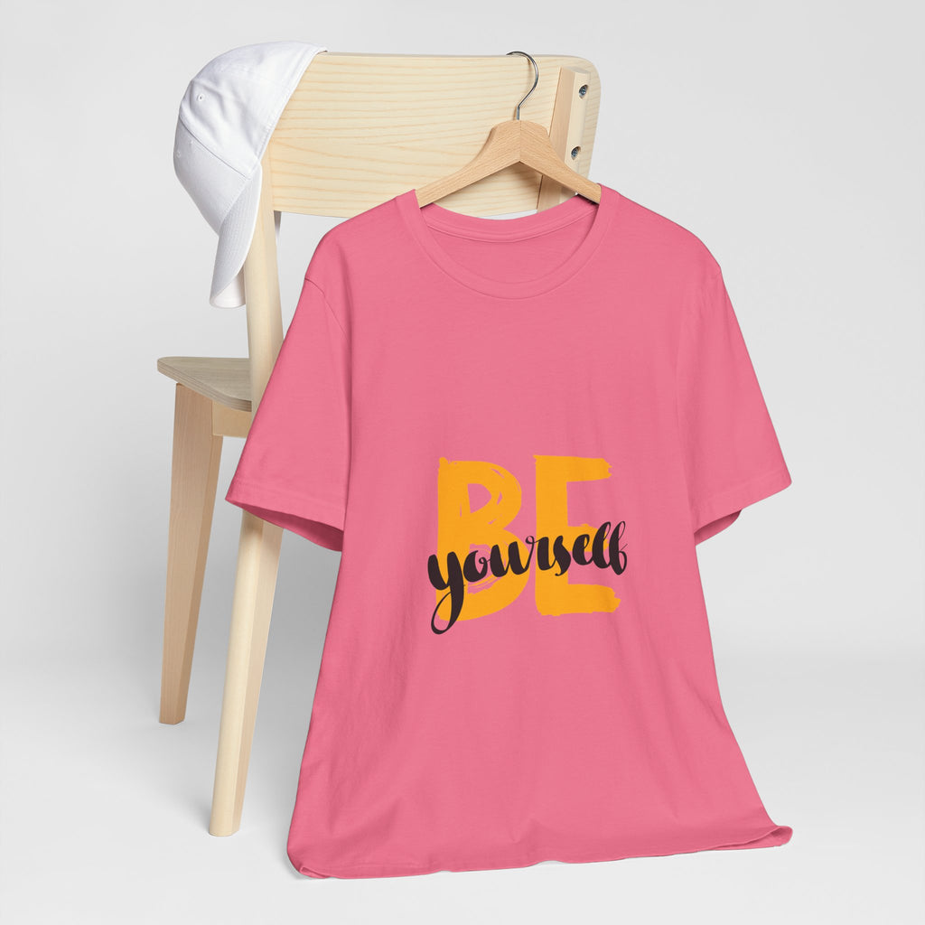 Be Yourself Graphic Tee - Inspirational Casual T-Shirt