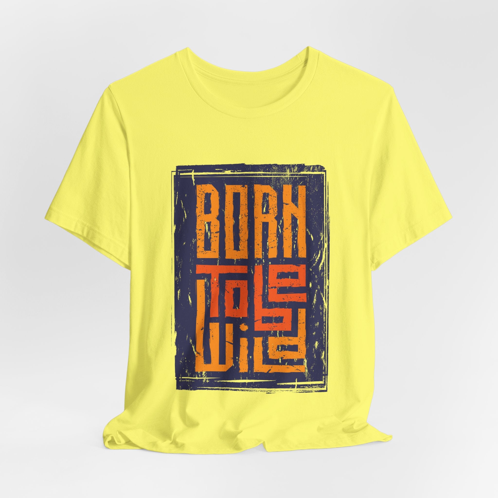Born to Live T-Shirt — Vintage Block Typography Graphic Tee