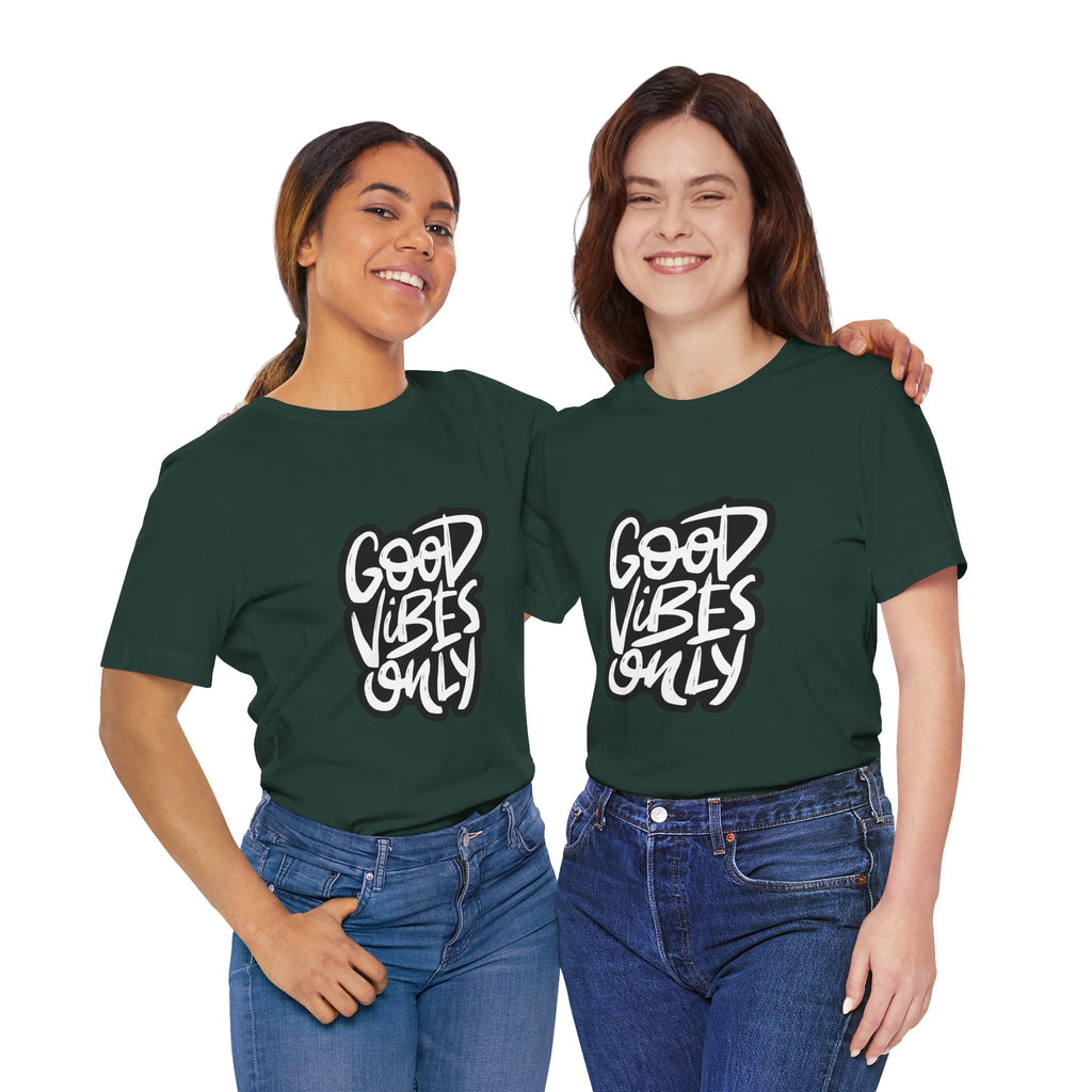 Good Vibes Only T-Shirt — Handlettered Positive Message Tee