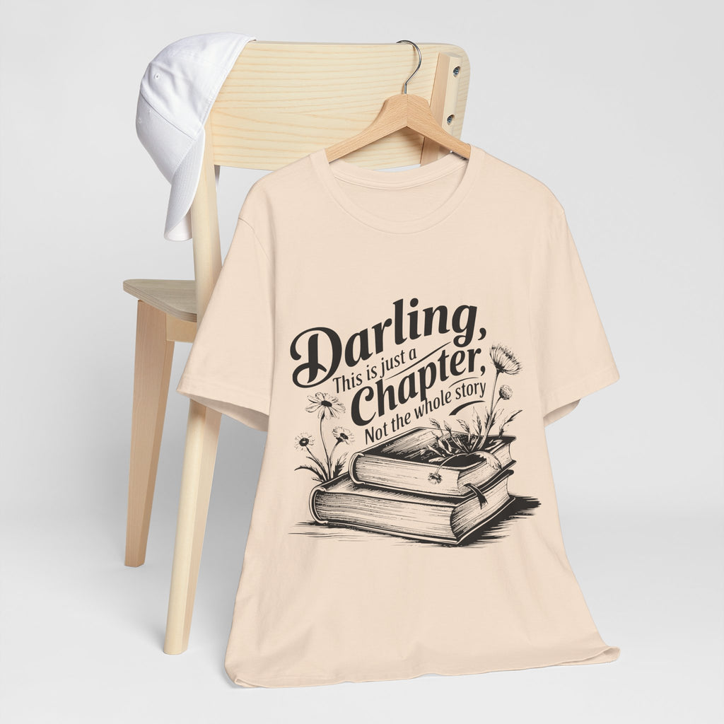 Darling This Is Just A Chapter Book Tee