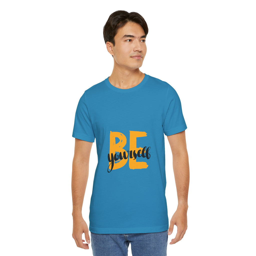 Be Yourself Graphic Tee - Inspirational Casual T-Shirt