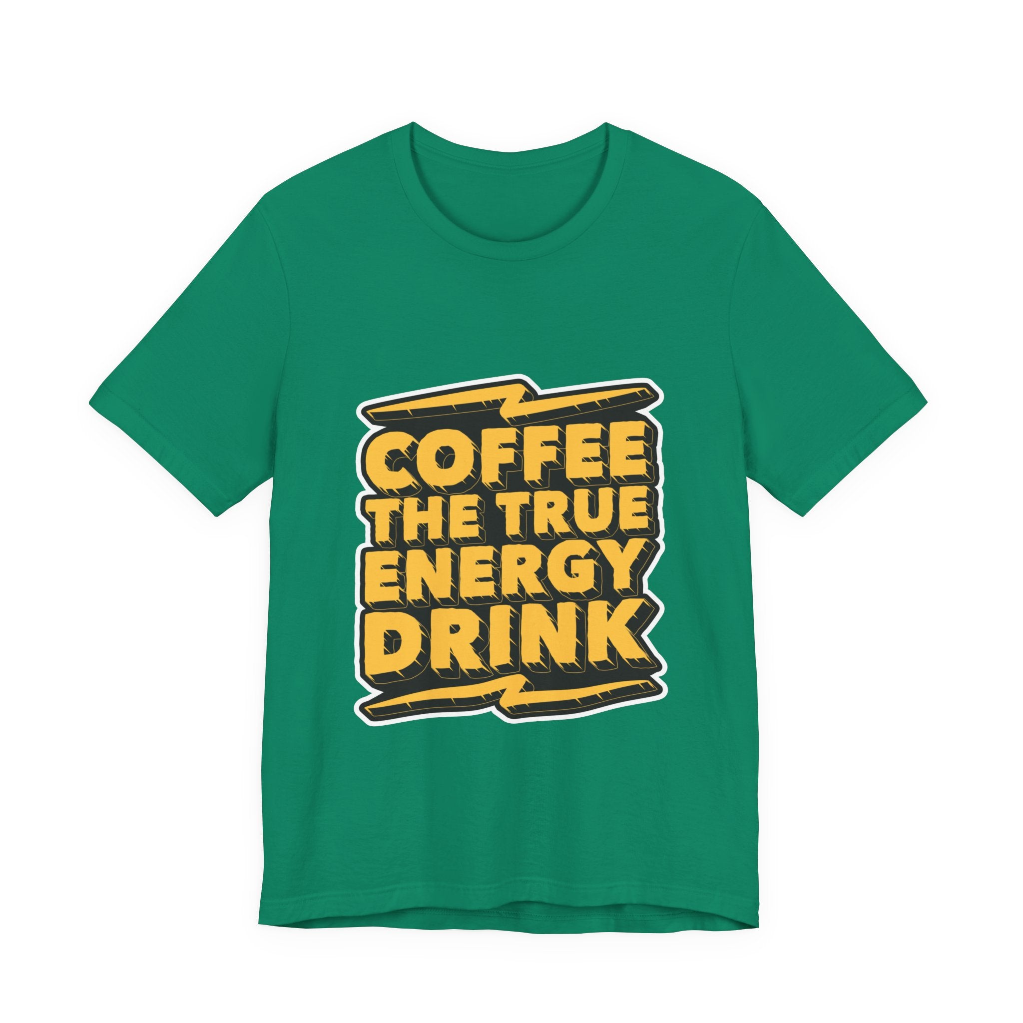 Coffee: The True Energy Drink T‑Shirt — Funny Coffee Lover Tee