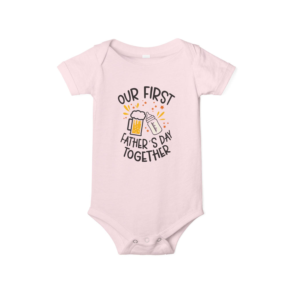 Infant One Piece — "Our First Father’s Day Together" Baby Bodysuit