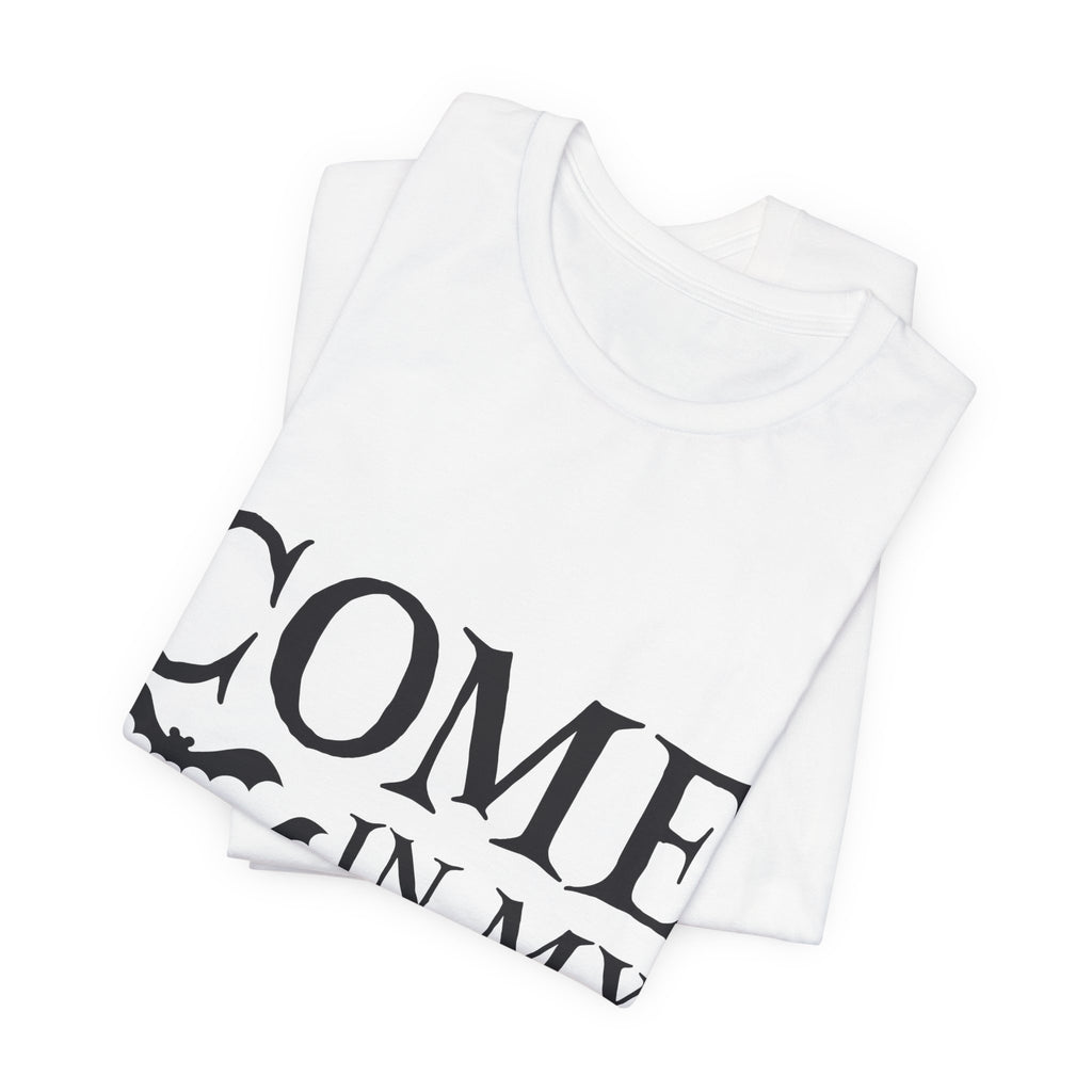 Come In My Pretties Halloween Tee