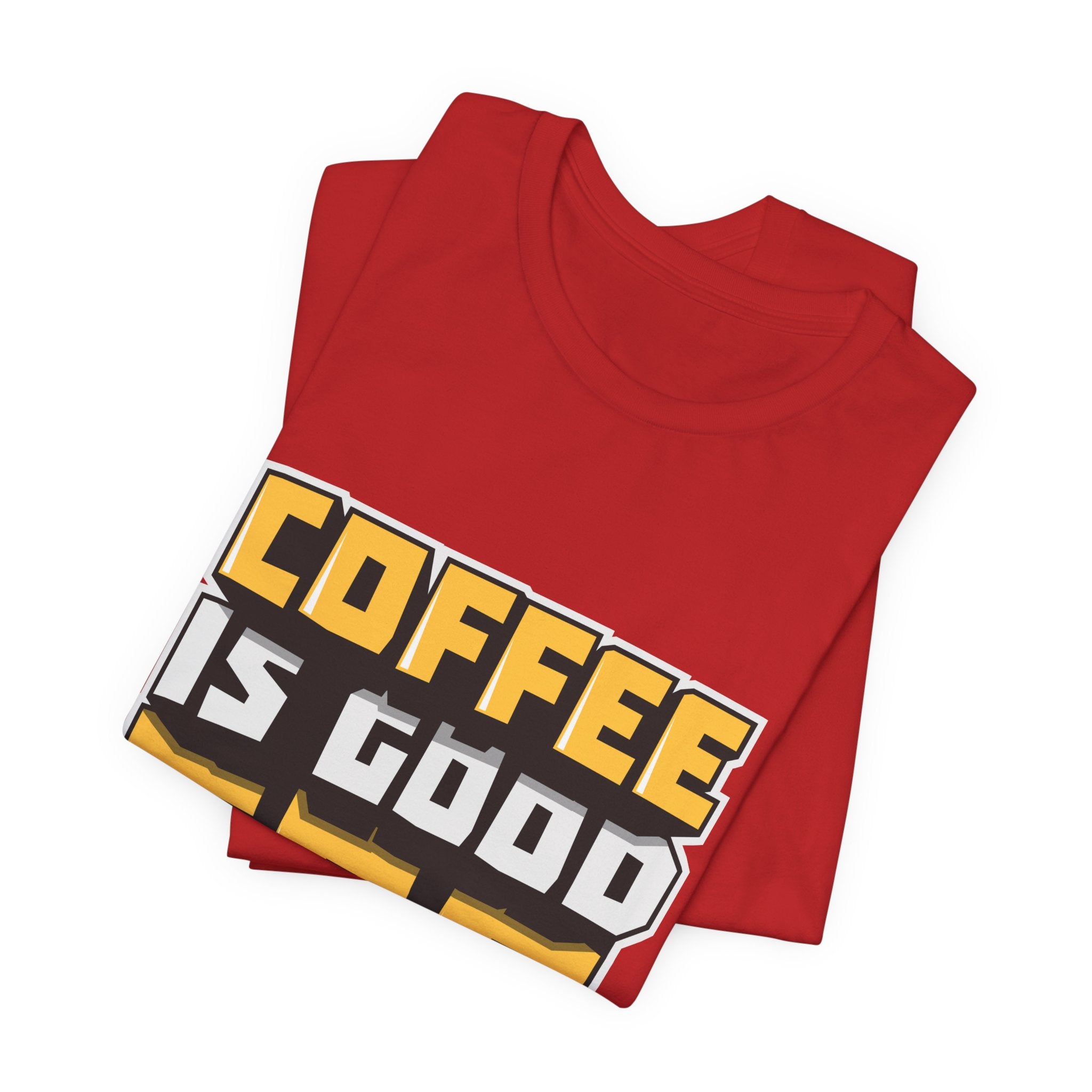 Coffee Is Good For The Soul T-Shirt — Funny Coffee Lover Tee