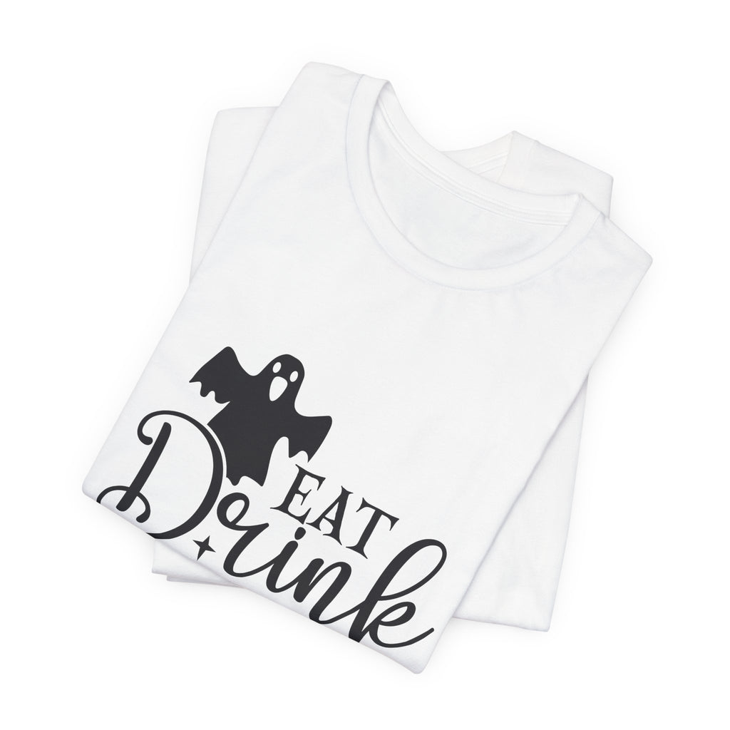 Eat, Drink and Be Scary Halloween T-Shirt