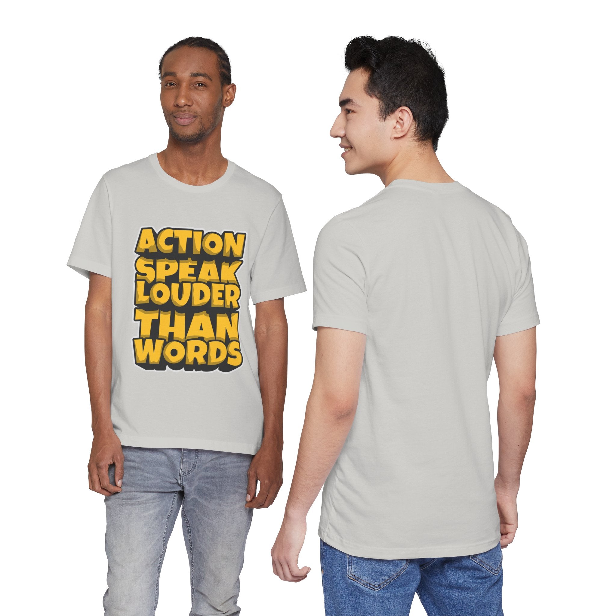 Action Speaks Louder Than Words Tee — Bold Graphic Motivational Shirt