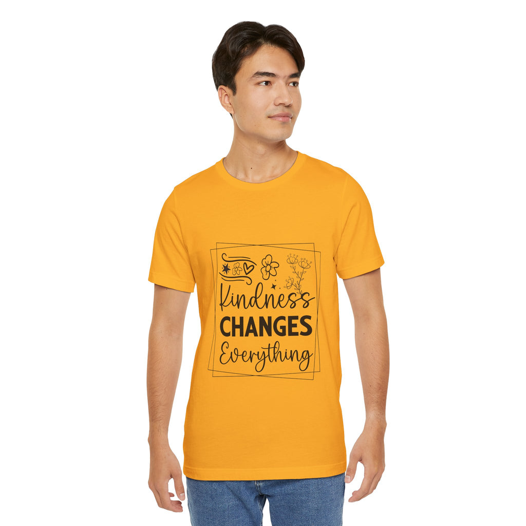 Kindness Changes Everything T‑Shirt — Inspirational Graphic Tee