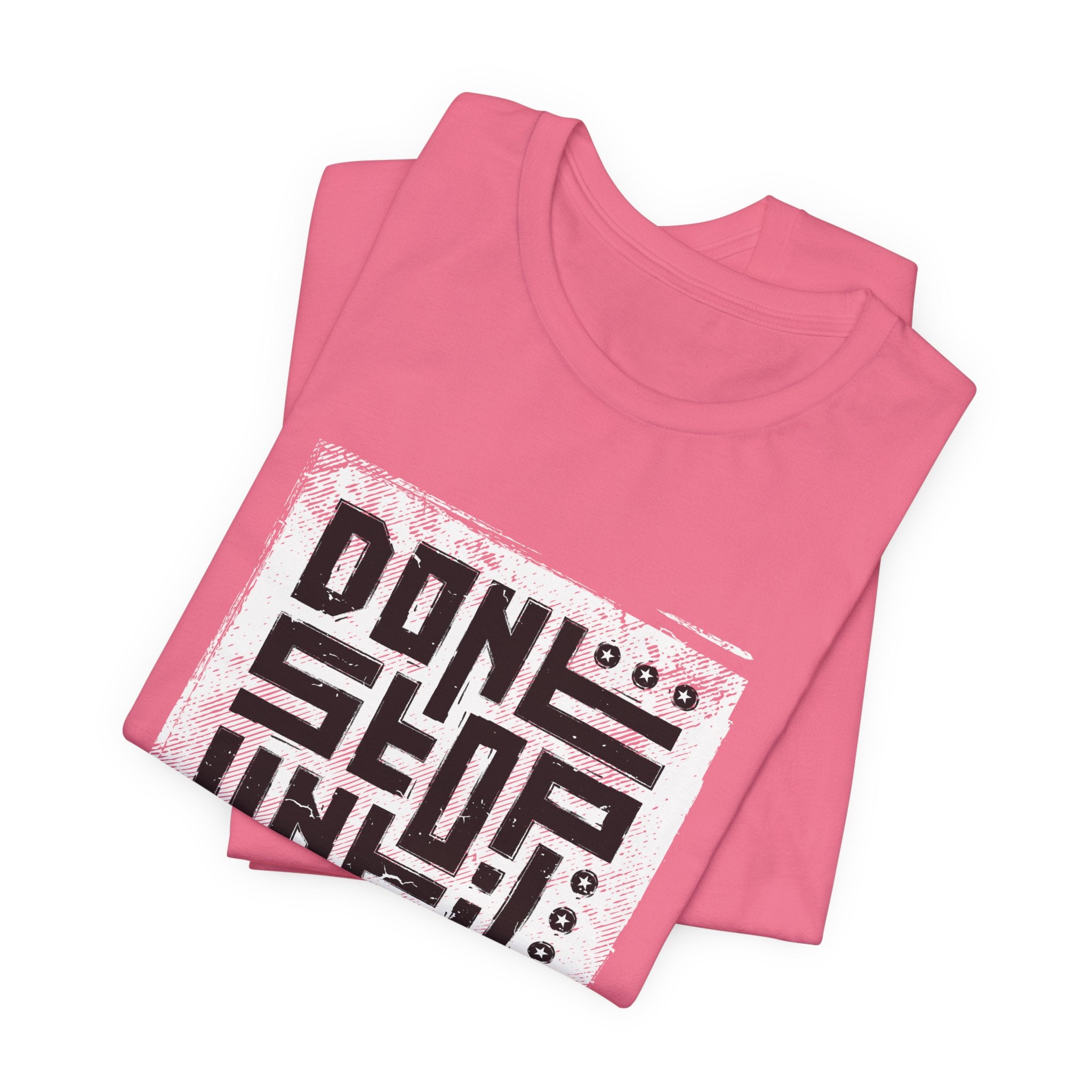 Motivational Tee — "Don't Stop Until You're Proud" Graphic T-Shirt