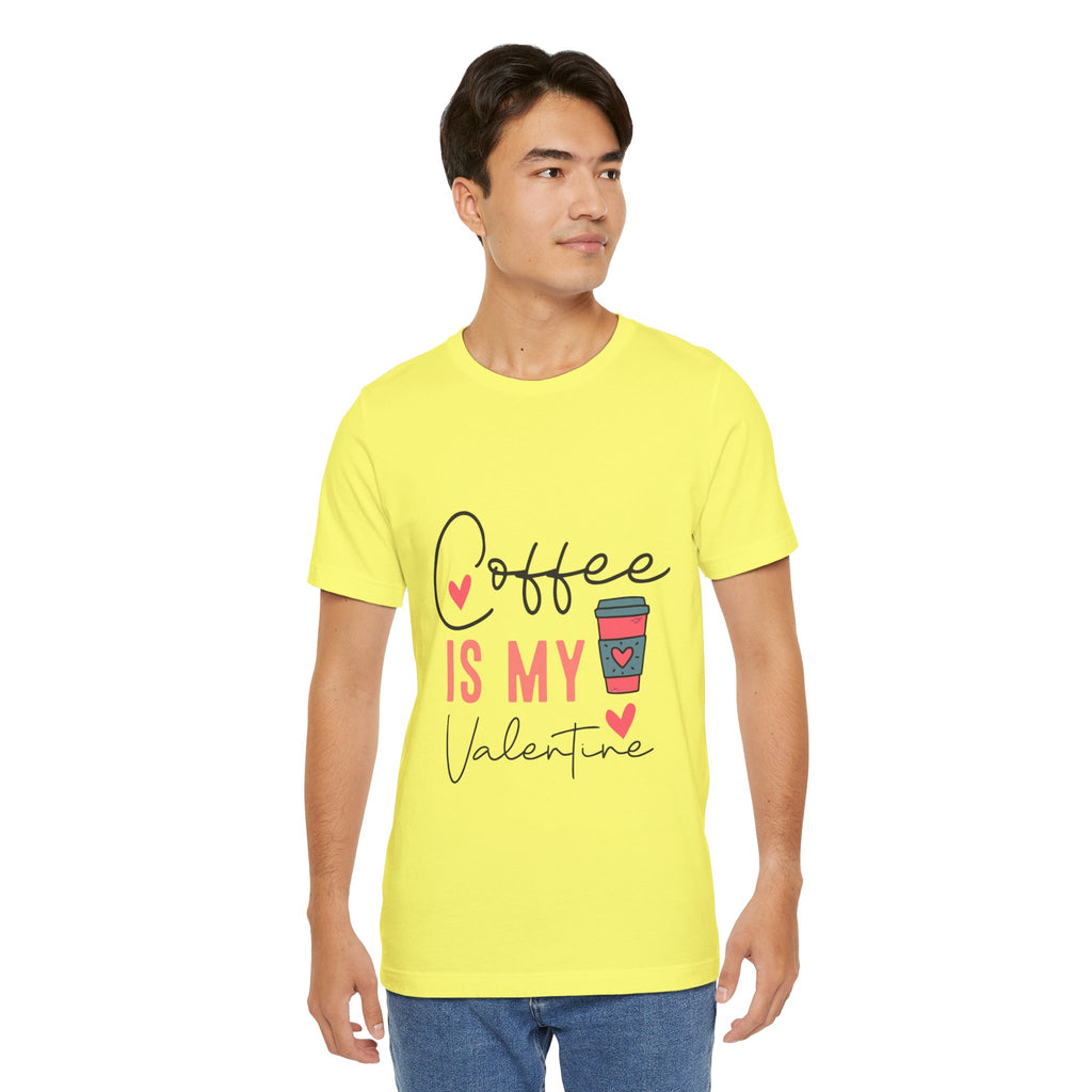 Coffee Is My Valentine T-Shirt — Cute Valentine’s Day Coffee Tee