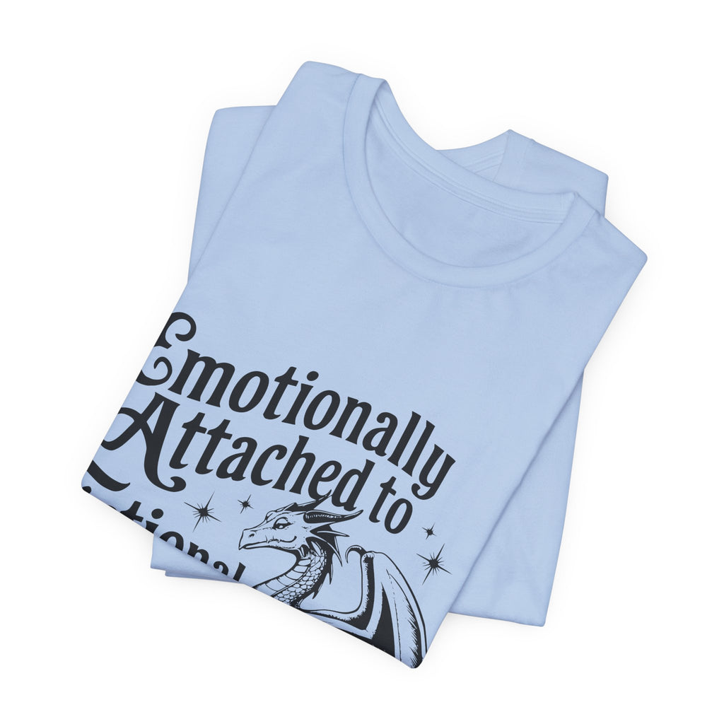 Emotionally Attached to Fictional Dragons Tee