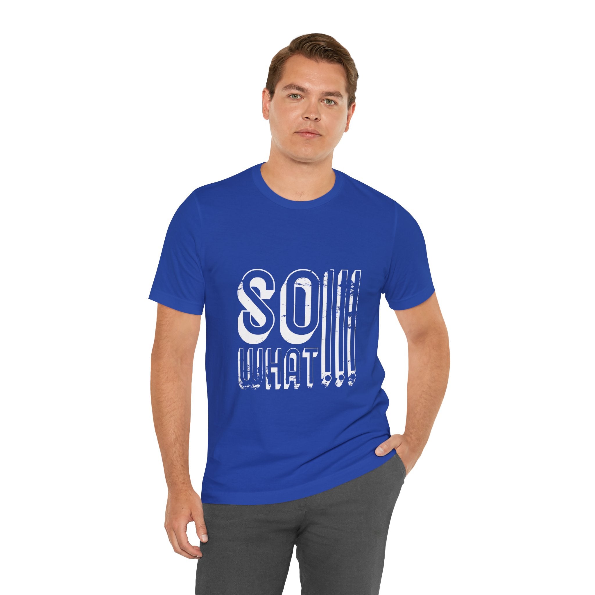 So What Tee — Bold Retro Graphic T-Shirt