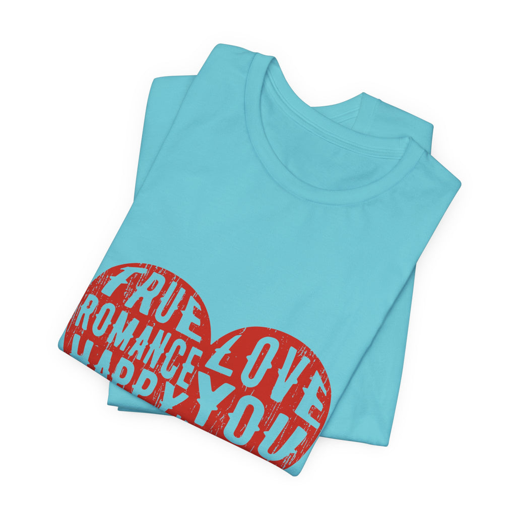 Heart Word Art Tee - Love You Romance Valentine T-Shirt
