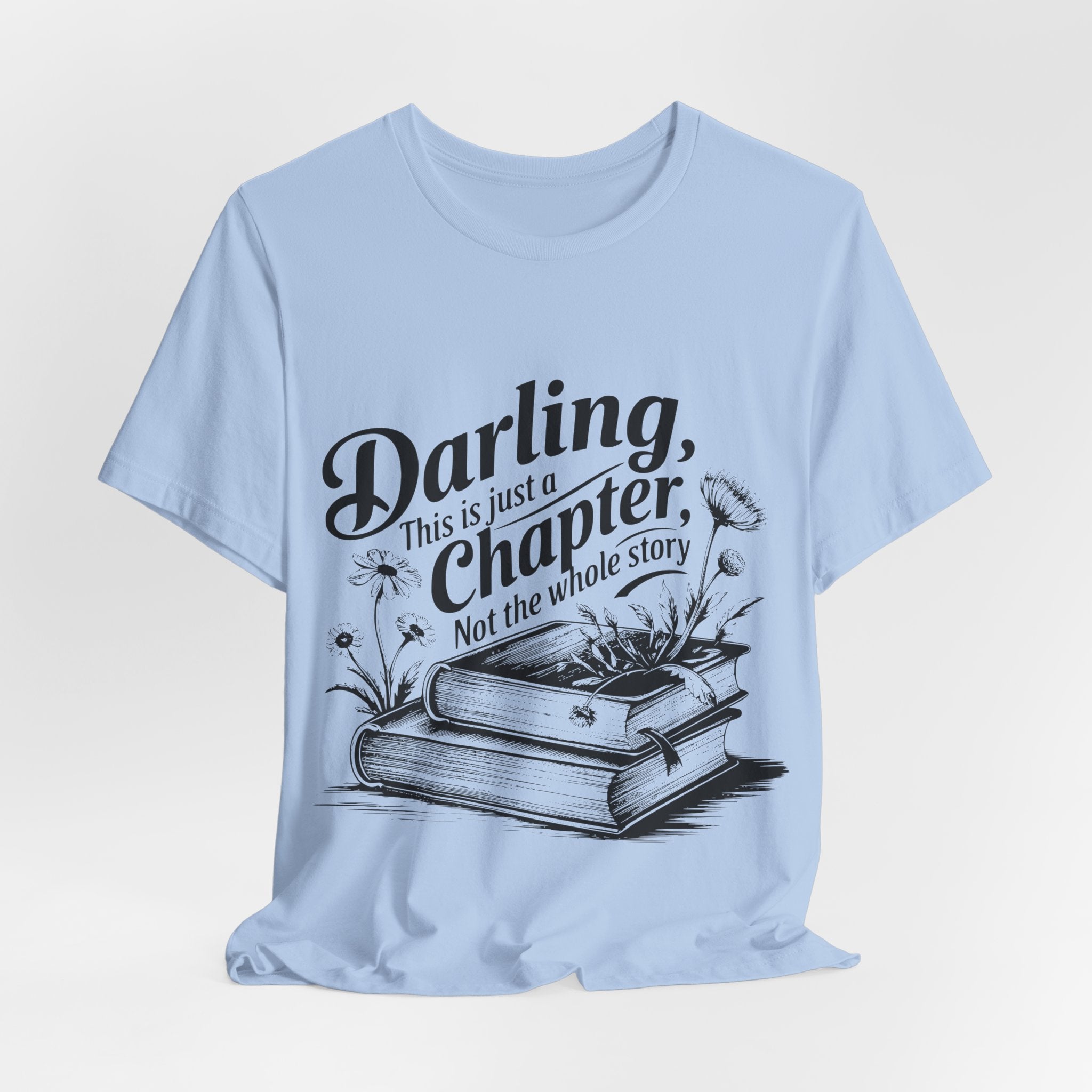 Darling This Is Just A Chapter Book Tee
