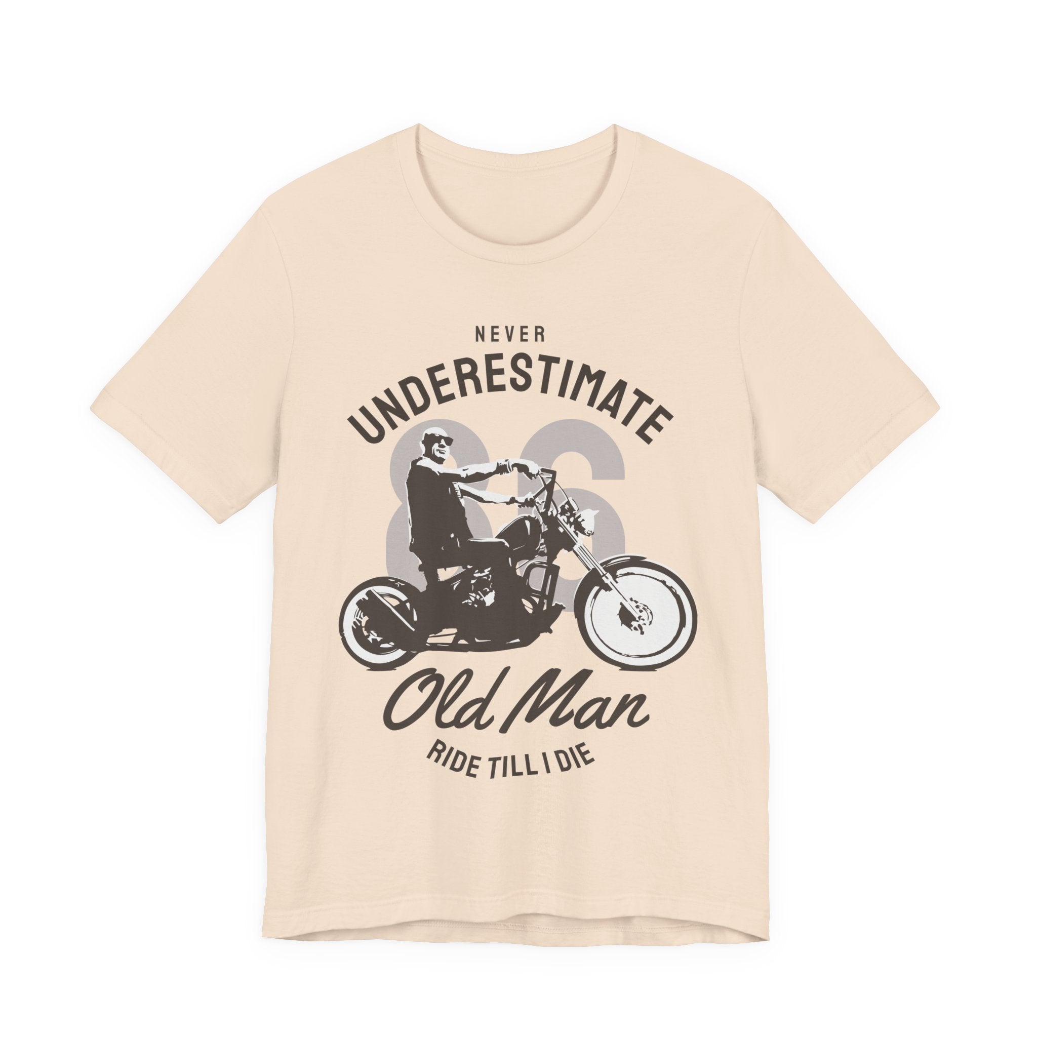 T-Shirt — "Never Underestimate 86 Old Man Ride Till I Die" Motorcycle Tee