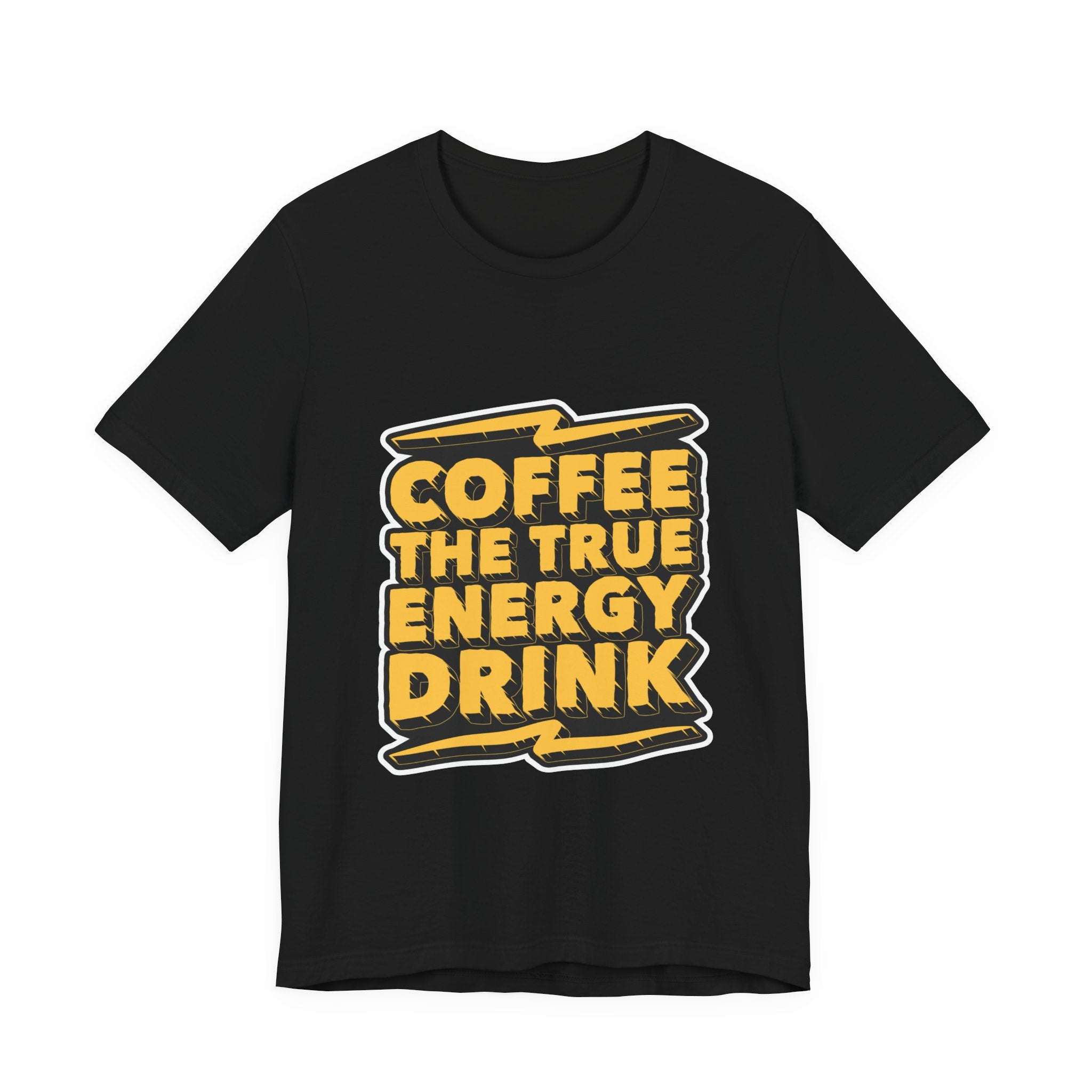 Coffee: The True Energy Drink T‑Shirt — Funny Coffee Lover Tee
