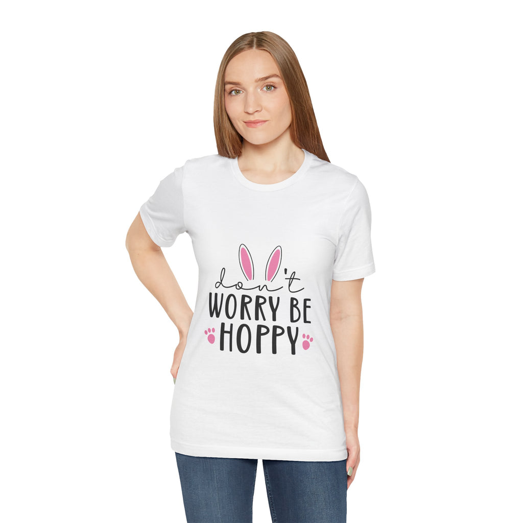 Don’t Worry Be Hoppy Bunny T-Shirt — Cute Easter Graphic Tee