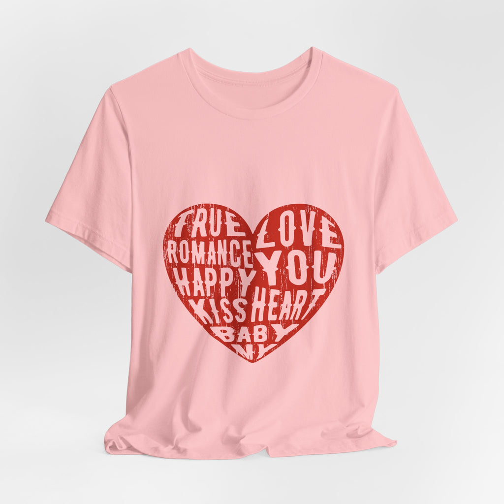 Heart Word Art Tee - Love You Romance Valentine T-Shirt