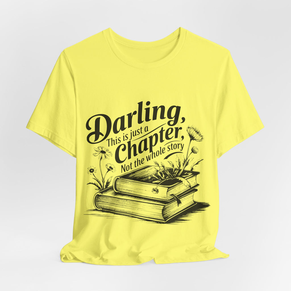 Darling This Is Just A Chapter Book Tee