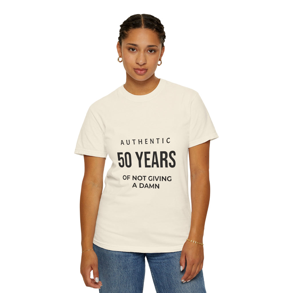 50 Years of Not Giving a Damn T-Shirt — Funny 50th Birthday Tee