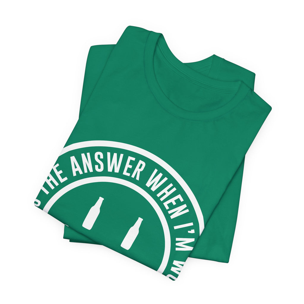 Beer Is The Answer T-Shirt — Funny Smiley Beer Graphic Tee