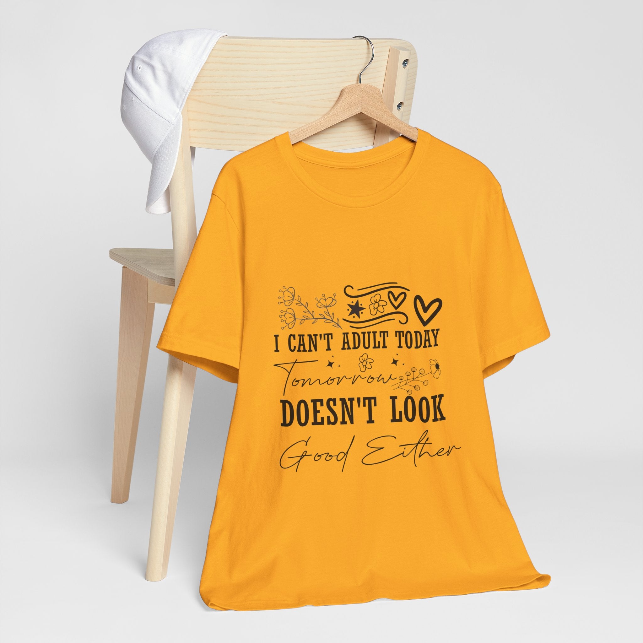 I Can't Adult Today Tee — "Tomorrow Doesn’t Look Good Either" Casual Graphic T-Shirt