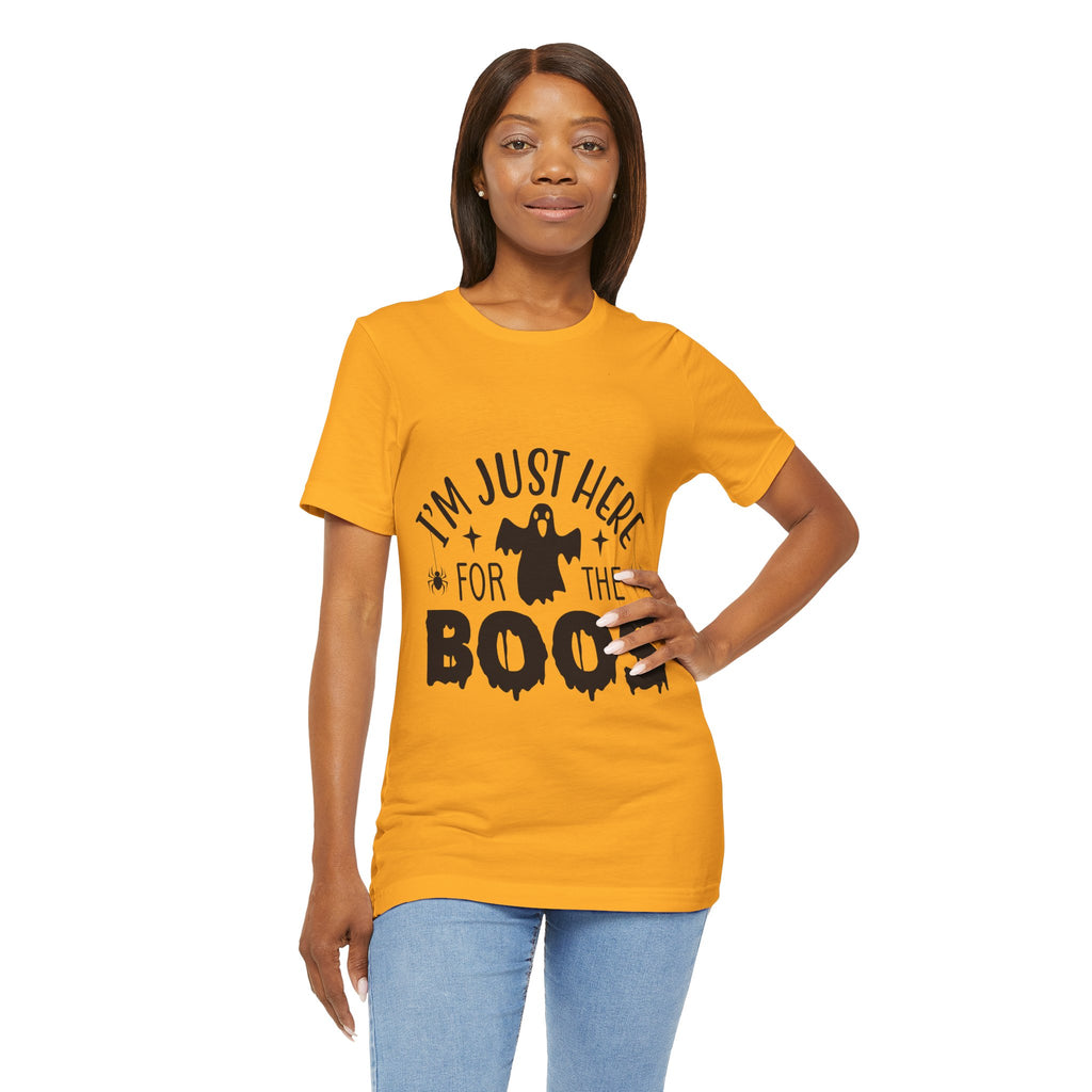 Halloween Tee - "I'm Just Here For The Boos" Ghost Shirt