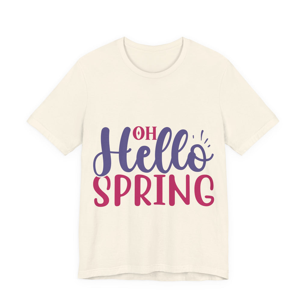 Hello Spring T-Shirt – "Oh Hello Spring" Colorful Graphic Tee for Springtime