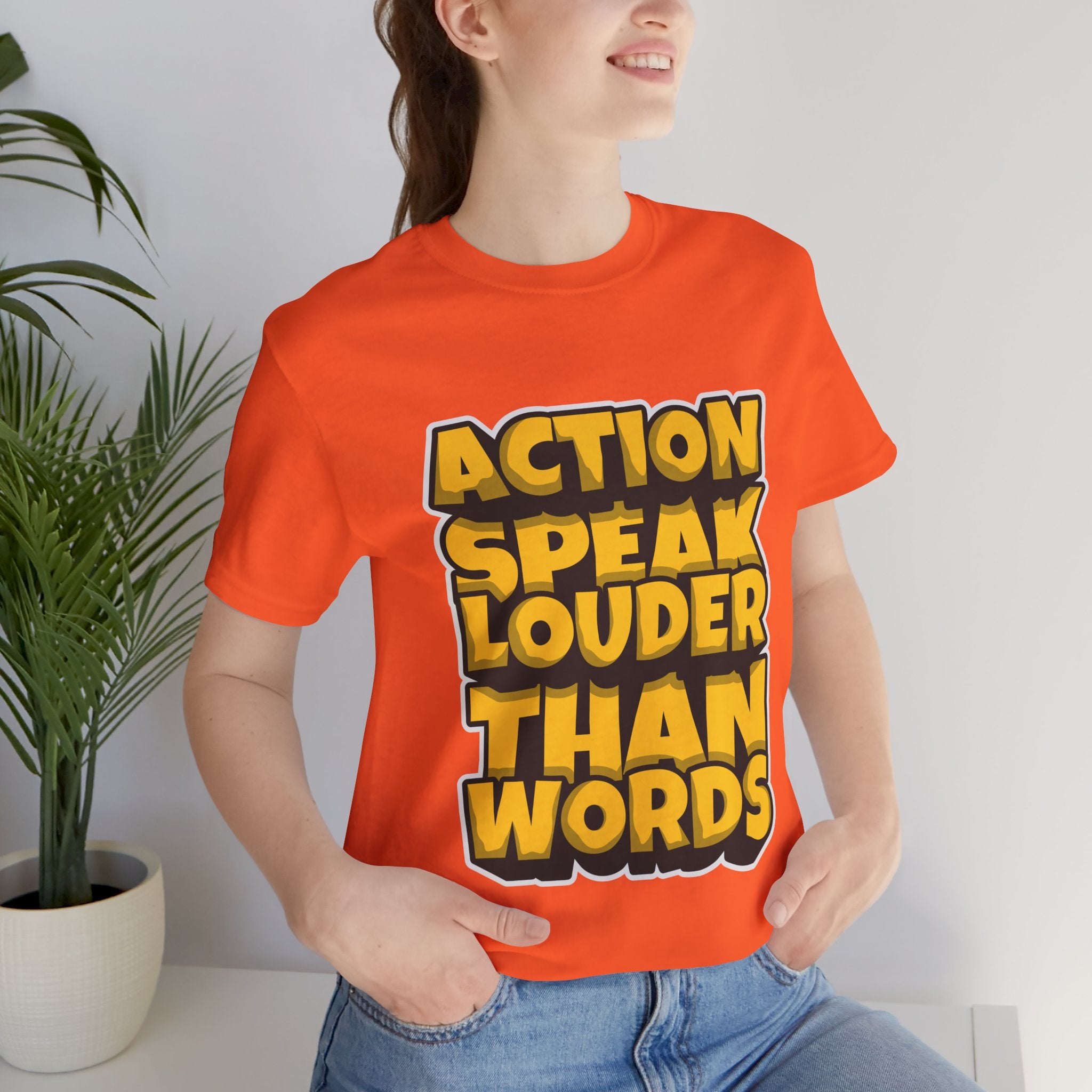 Action Speaks Louder Than Words Tee — Bold Graphic Motivational Shirt