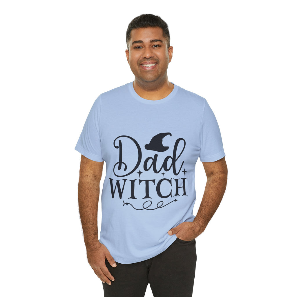Dad Witch T-Shirt — Halloween Dad Shirt with Witch Hat Graphic