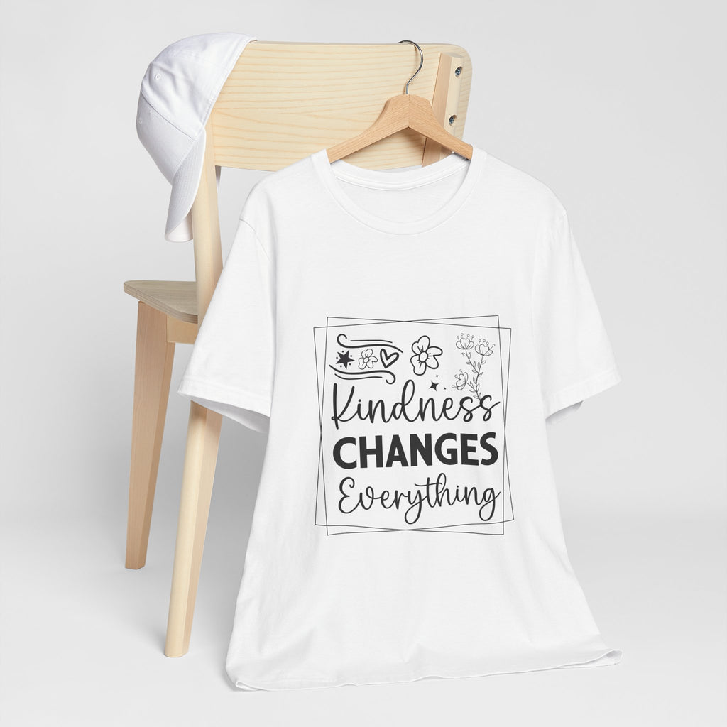 Kindness Changes Everything T‑Shirt — Inspirational Graphic Tee