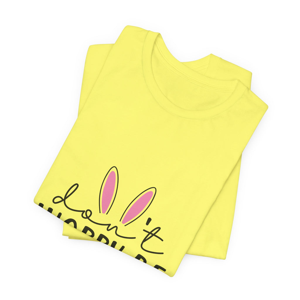 Don’t Worry Be Hoppy Bunny T-Shirt — Cute Easter Graphic Tee