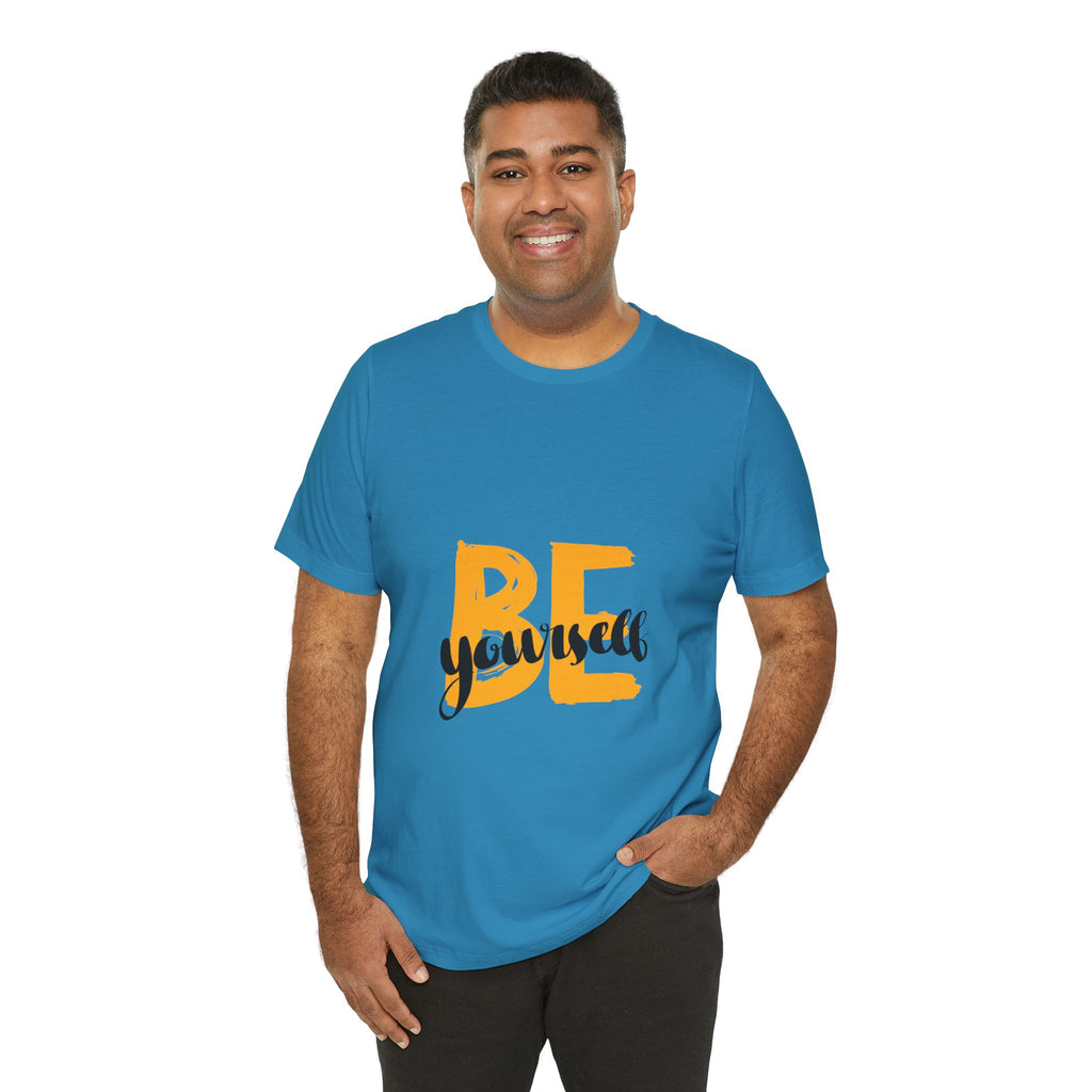 Be Yourself Graphic Tee - Inspirational Casual T-Shirt