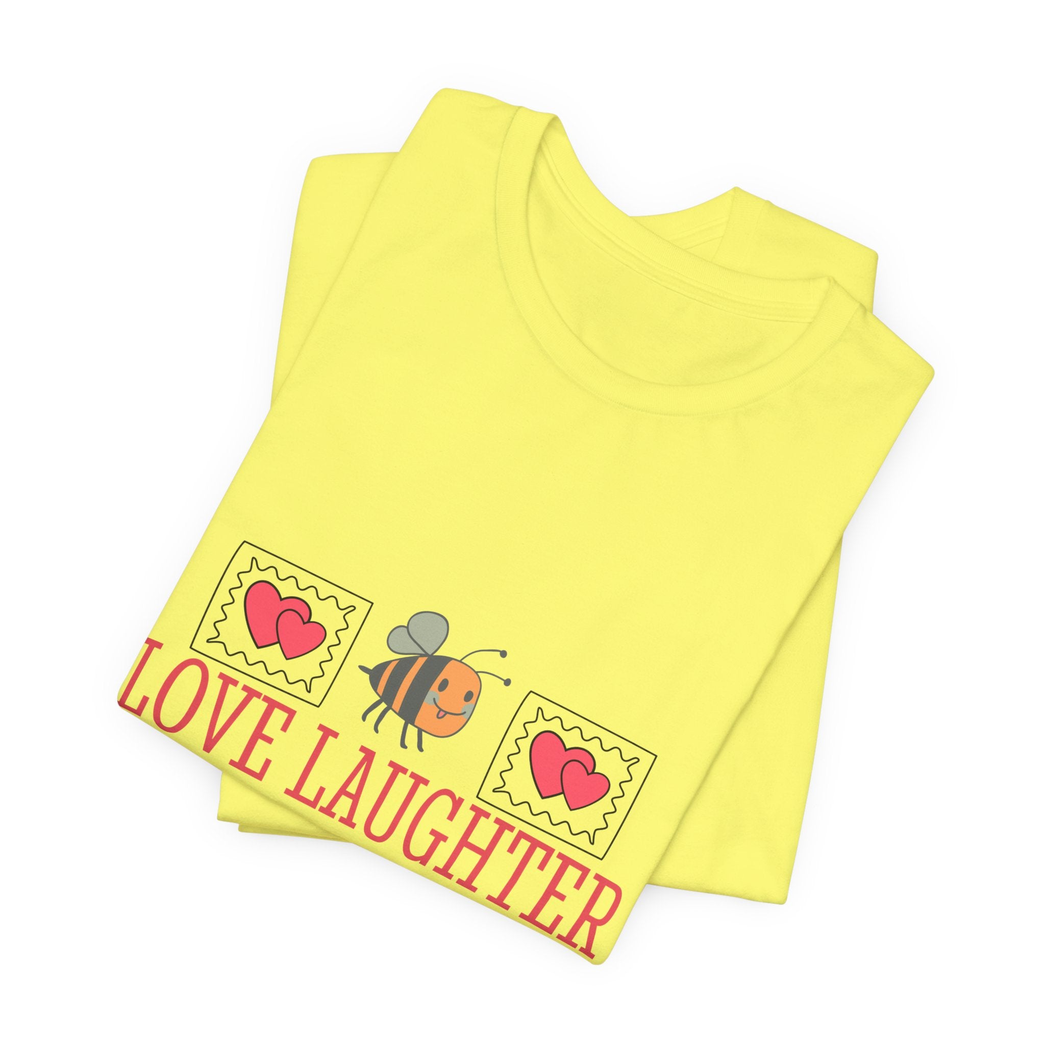 Love, Laughter and Happily Ever After T-Shirt