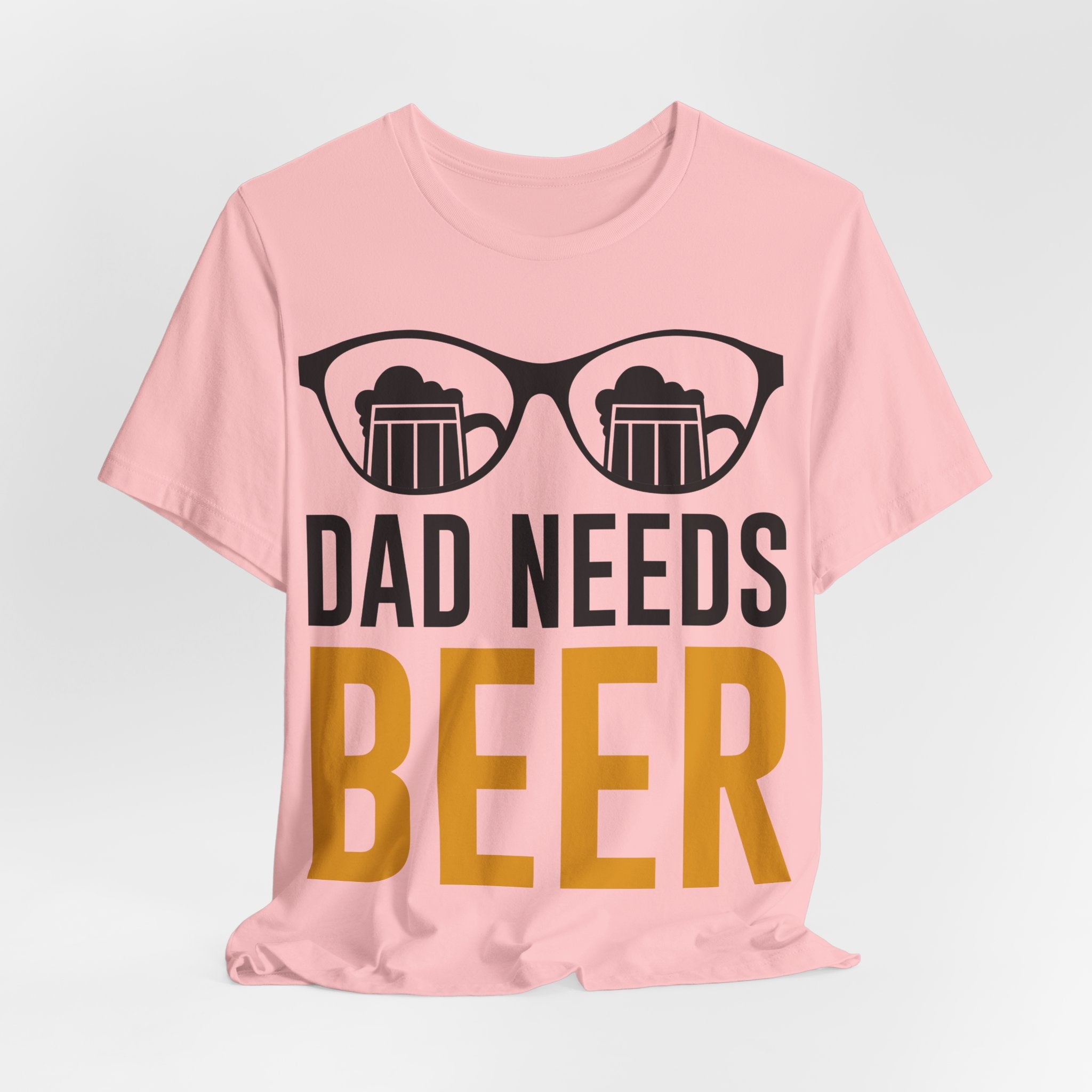 Dad Needs Beer T-Shirt — Funny Father’s Day Beer Tee