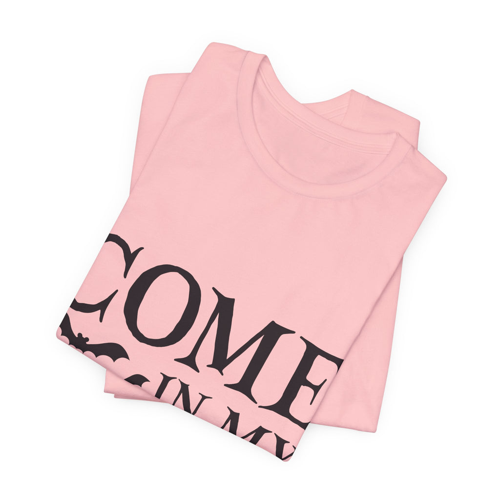 Come In My Pretties Halloween Tee