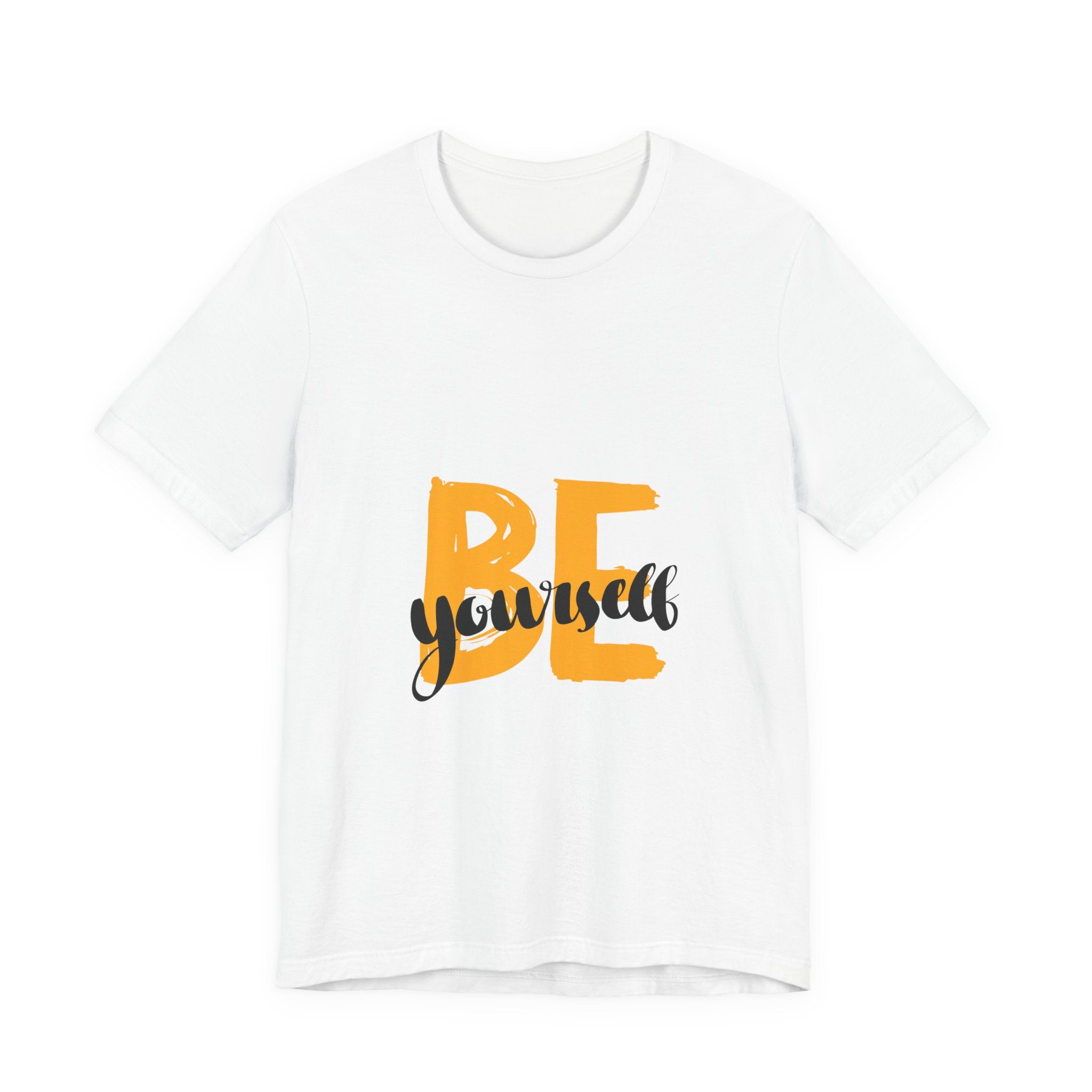 Be Yourself Graphic Tee - Inspirational Casual T-Shirt