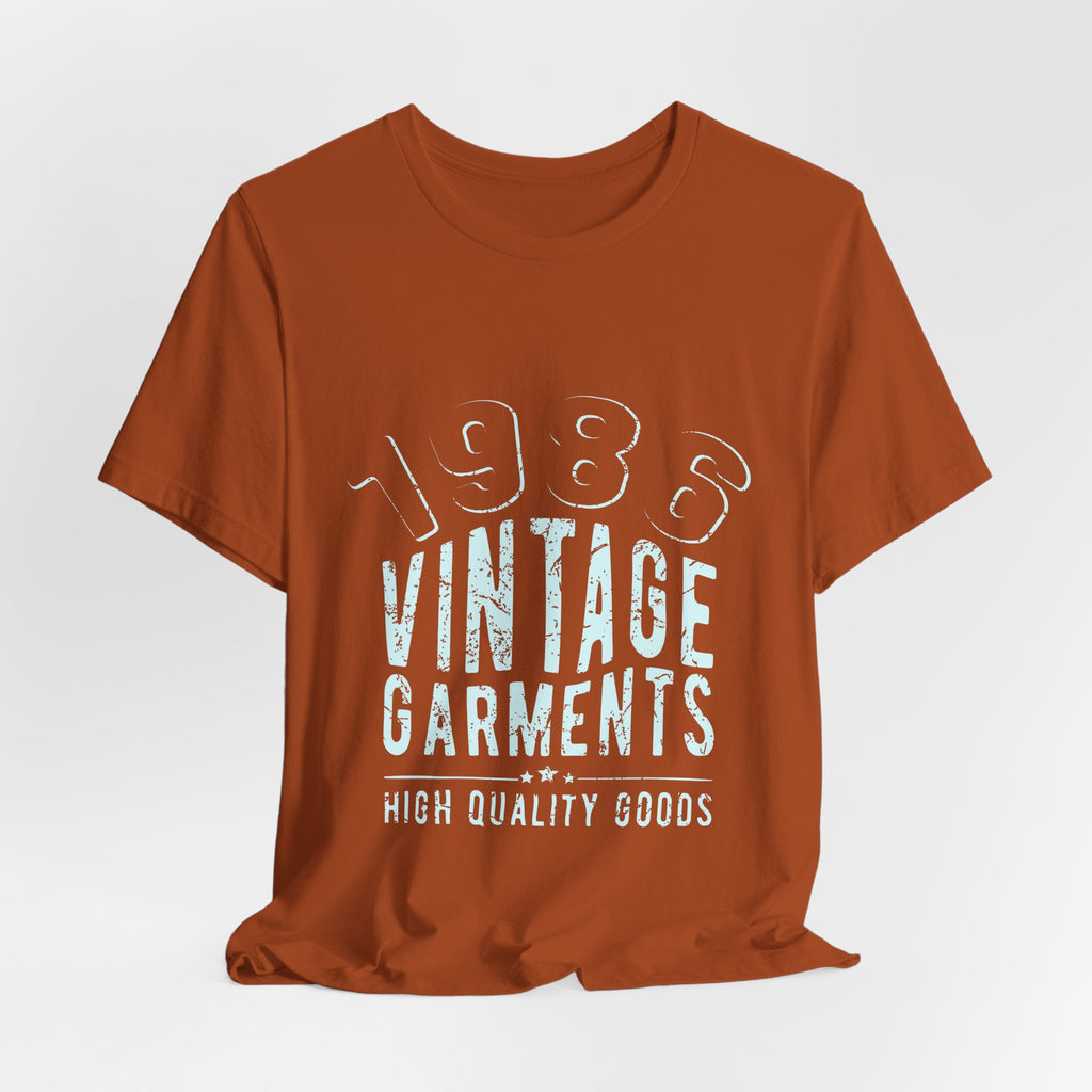 1985 Vintage Garments Tee — High Quality Goods Retro Shirt