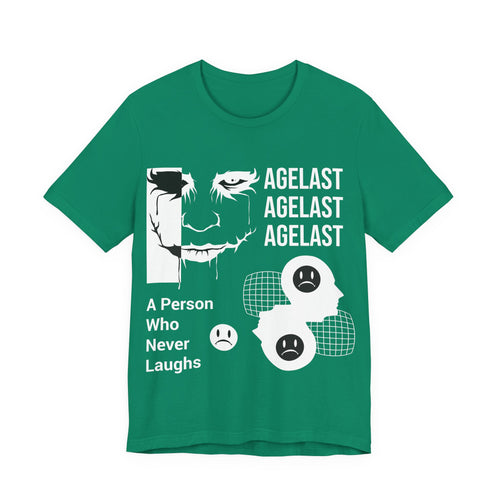 Agelast Graphic Tee — "A Person Who Never Laughs" Dark Humor T-Shirt