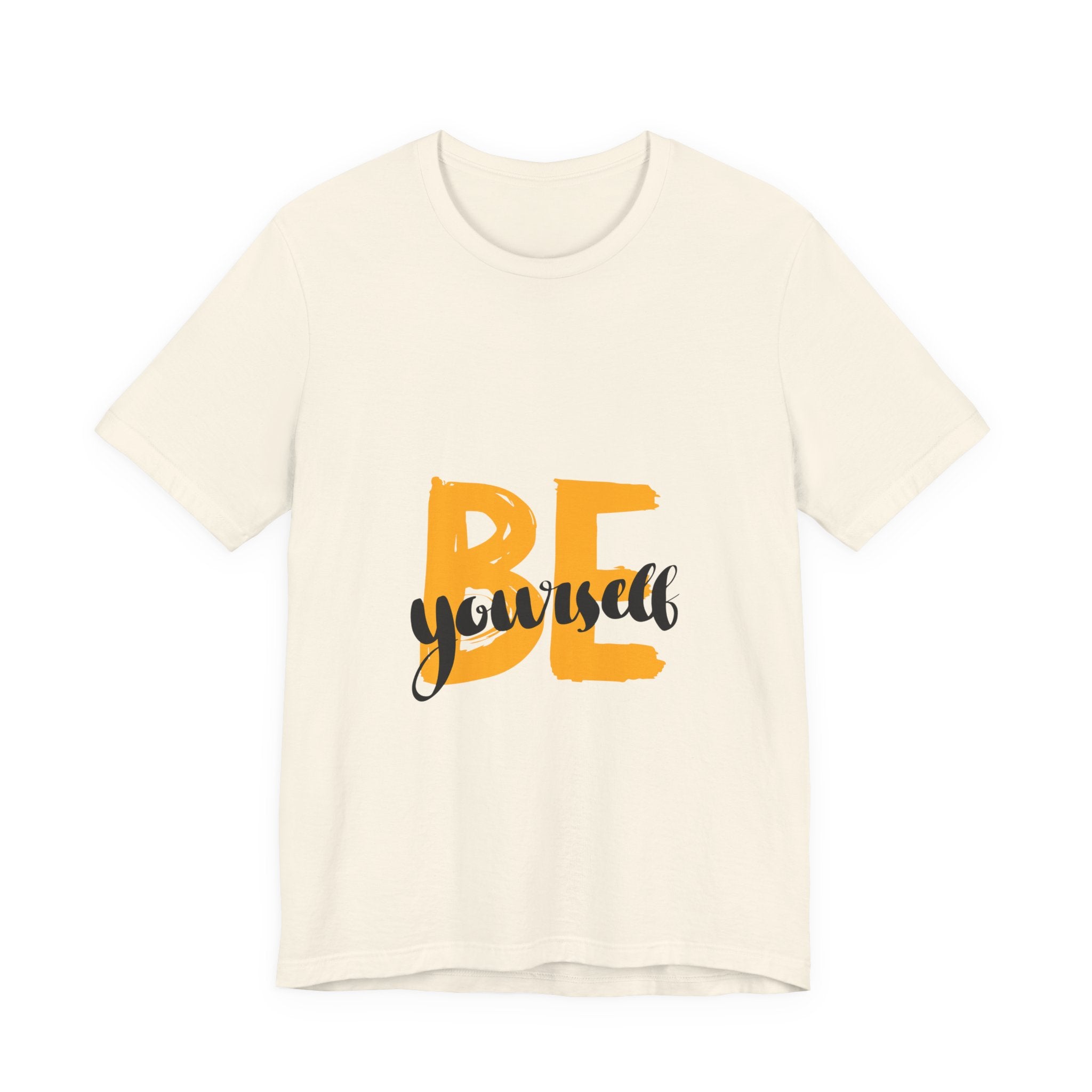 Be Yourself Graphic Tee - Inspirational Casual T-Shirt