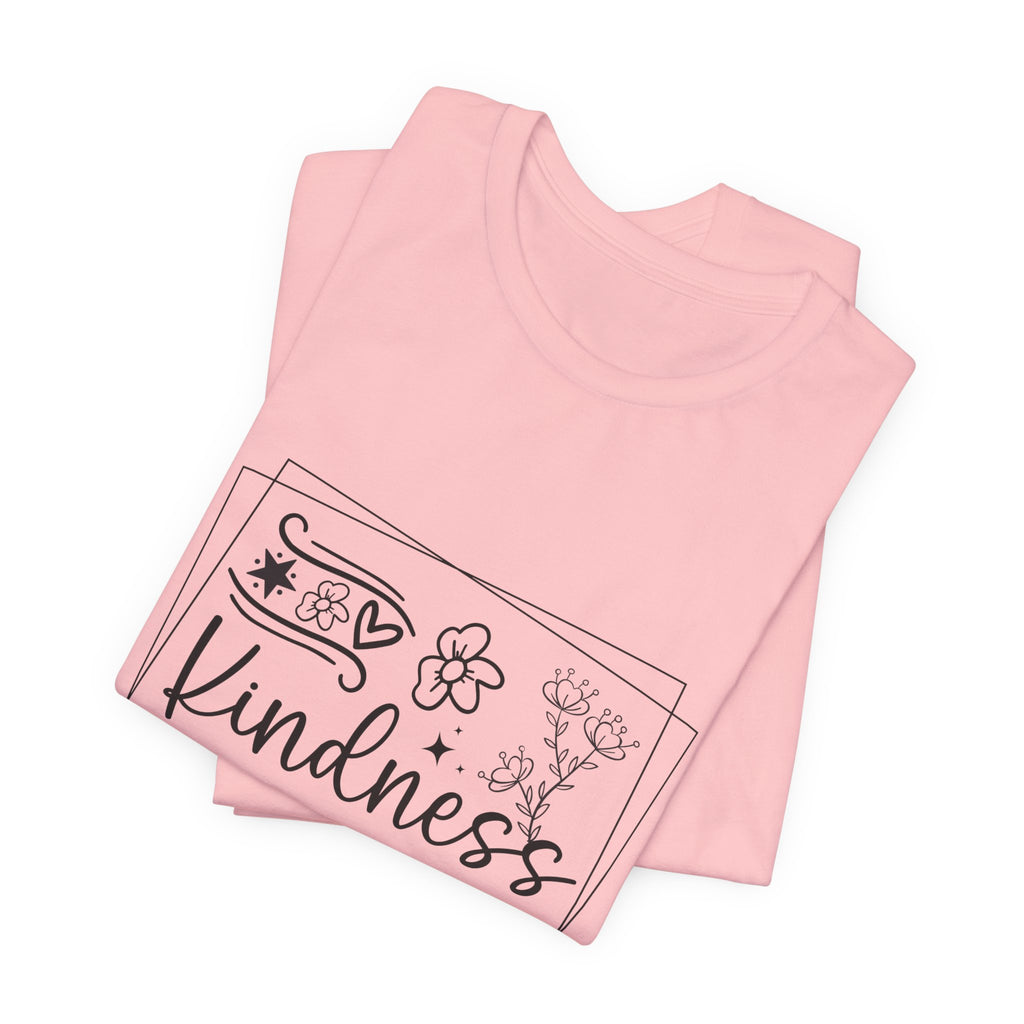 Kindness Changes Everything T‑Shirt — Inspirational Graphic Tee