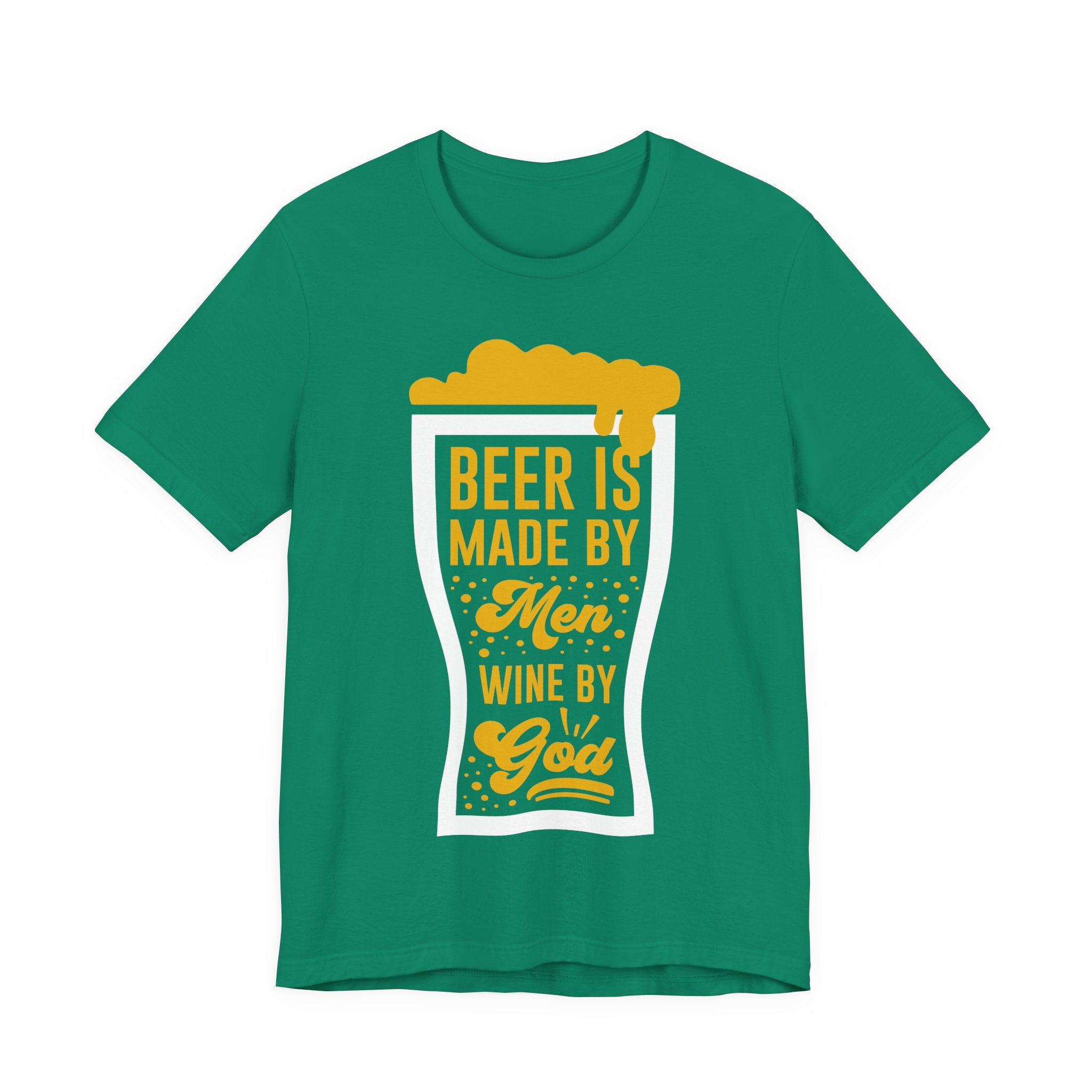 Beer Is Made By Men Wine By God T-Shirt — Funny Beer Lover Graphic Tee