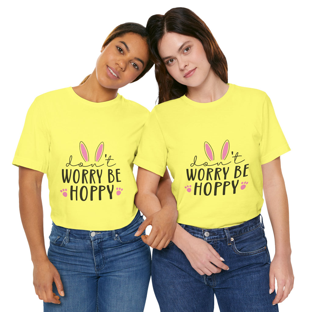 Don’t Worry Be Hoppy Bunny T-Shirt — Cute Easter Graphic Tee