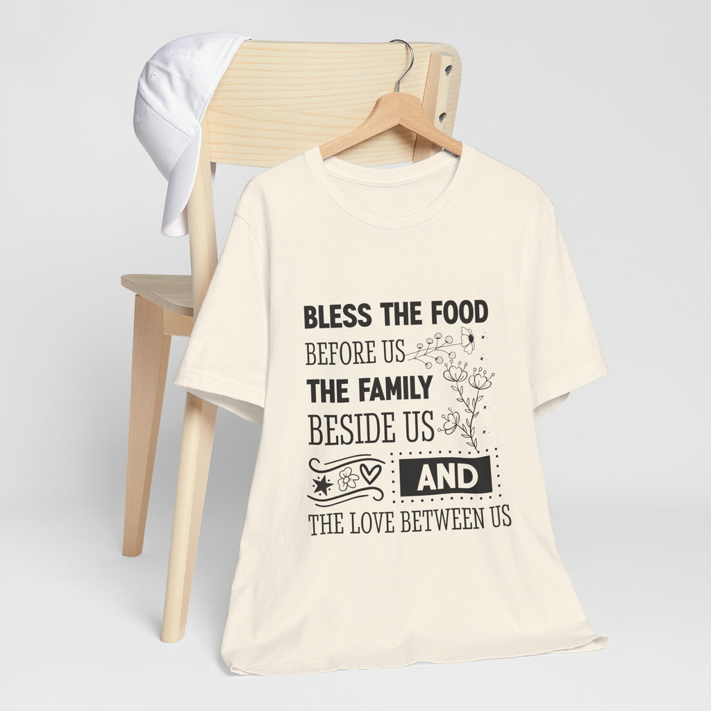 Bless the Food Family Tee — "Bless the food before us, the family beside us, and the love between us"
