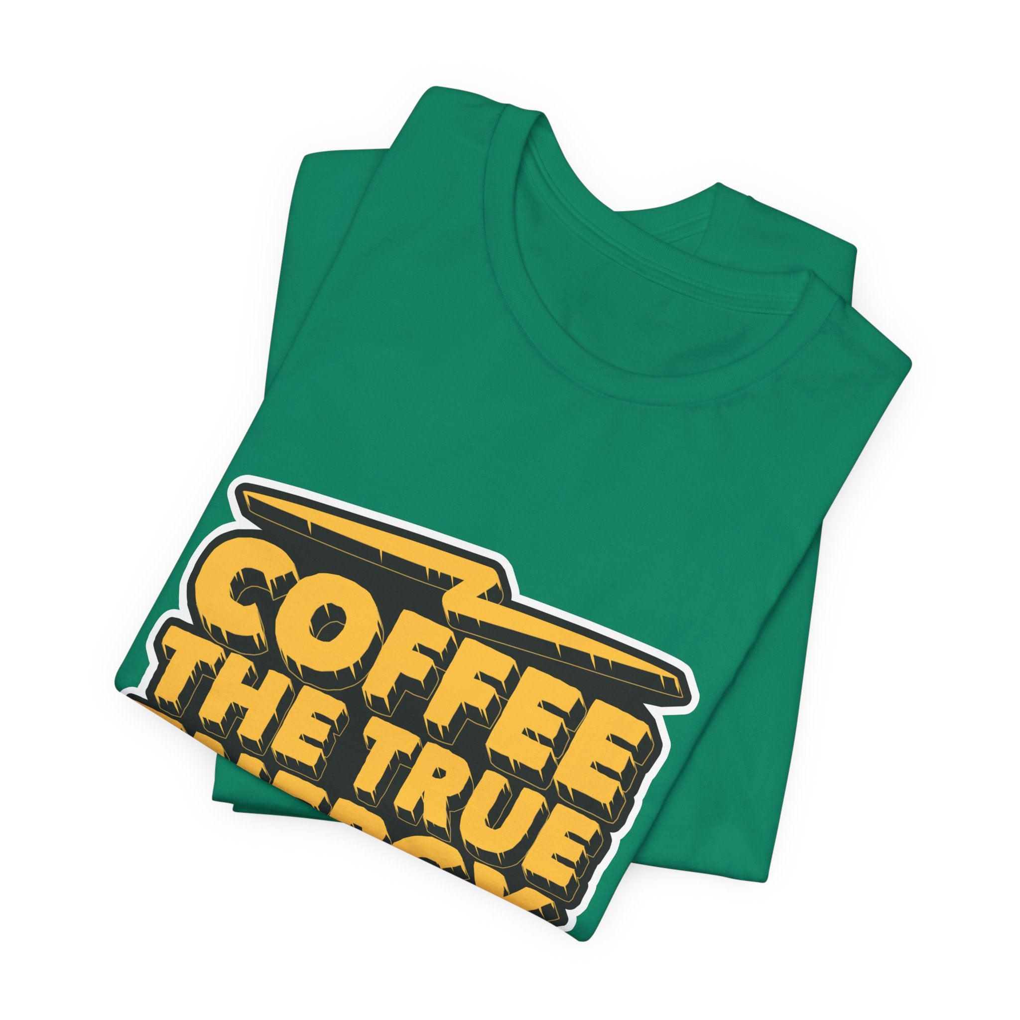 Coffee: The True Energy Drink T‑Shirt — Funny Coffee Lover Tee